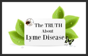 The Truth About Lyme Disease