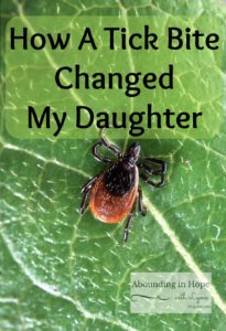 A Tick Bite Changed My Daughter