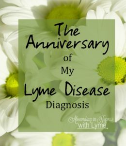 The Anniversary of My Lyme Diagnosis