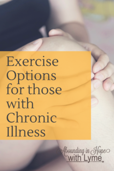 Exercise Options for those with Chronic Illness