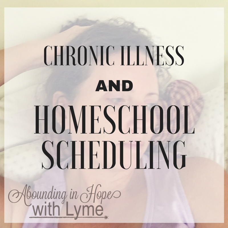 Chronic Illness and Homeschool Scheduling