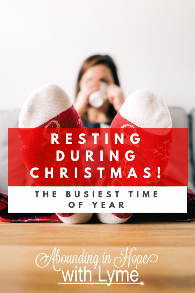 Resting During Christmas When You Have Chronic Illness