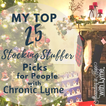 My Top 25 Stocking Stuffer Picks for People with Chronic Lyme